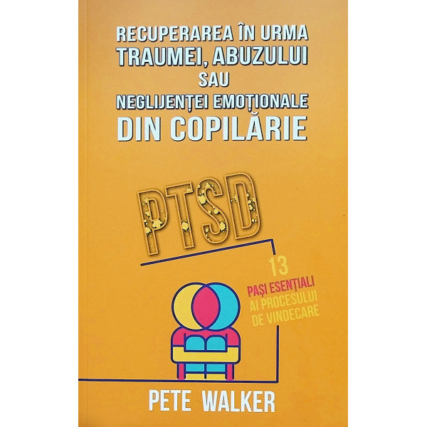 PTSD :13 pasi esentiali ai procesului de vindecare