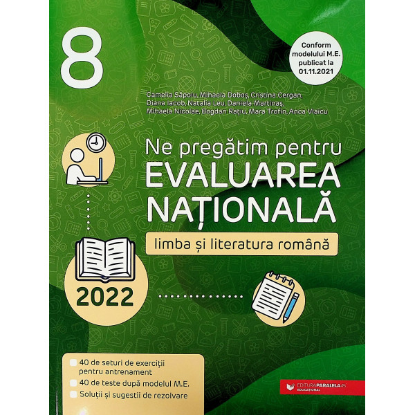 Limba si literatura romana, clasa a VIII-a - Ne pregatim pentru Evaluarea Nationala, 2022