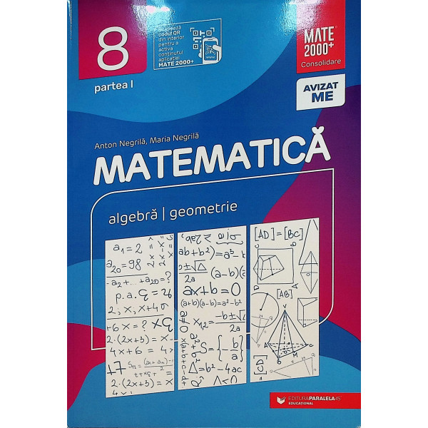 Matematica, clasa a VIII-a, partea I - Algebra, geometrie