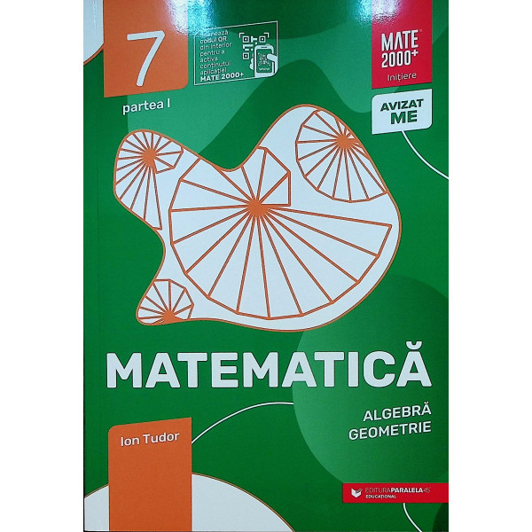 Matematica, clasa a VII-a - Algebra, geometrie, partea I