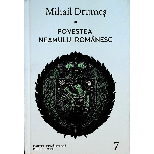 Povestea neamului romanesc, vol. VII