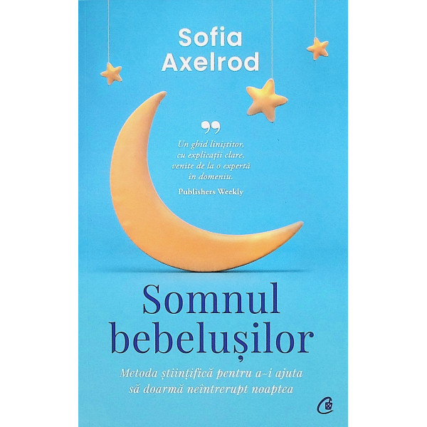 Somnul bebelusilor. Metoda stiintifica pentru a-i ajuta sa doarma neintrerupt noaptea