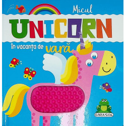 Micul unicorn in vacanta de...