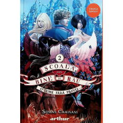 Scoala pentru bine si rau,...