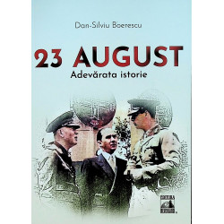 23 August. Adevarata istorie