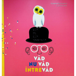 Vad, Nu vad, Intrevad