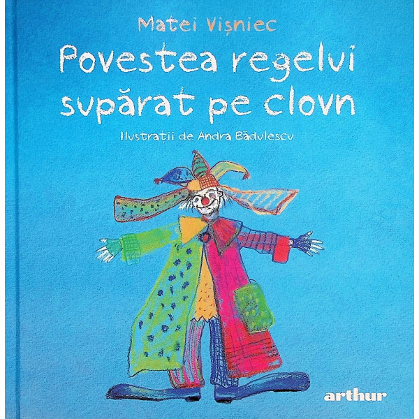 Povestea regelui suparat pe clovn