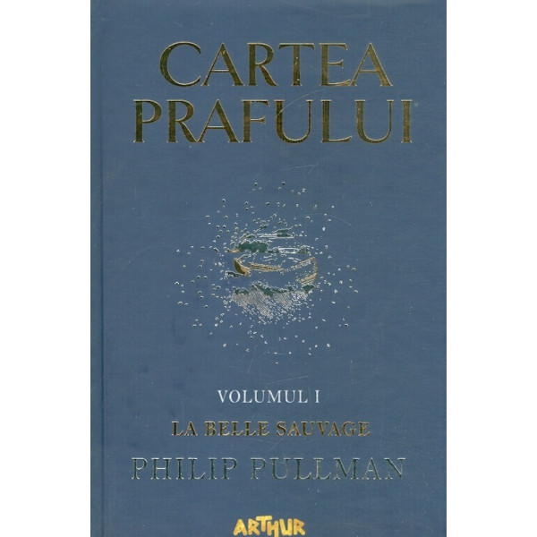Cartea prafului, vol. I - La Belle Sauvage