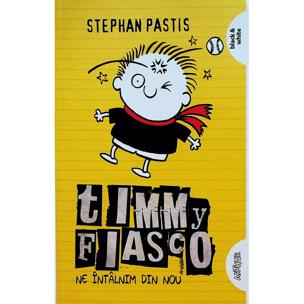 Timmy Fiasco. Ne intalnim din nou