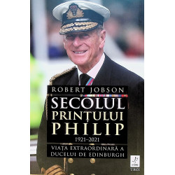 Secolul Printului Philip...