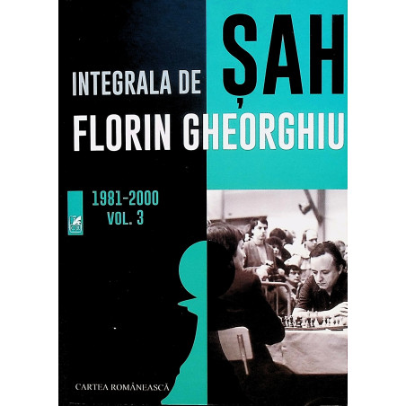Integrala de sah, vol. III...