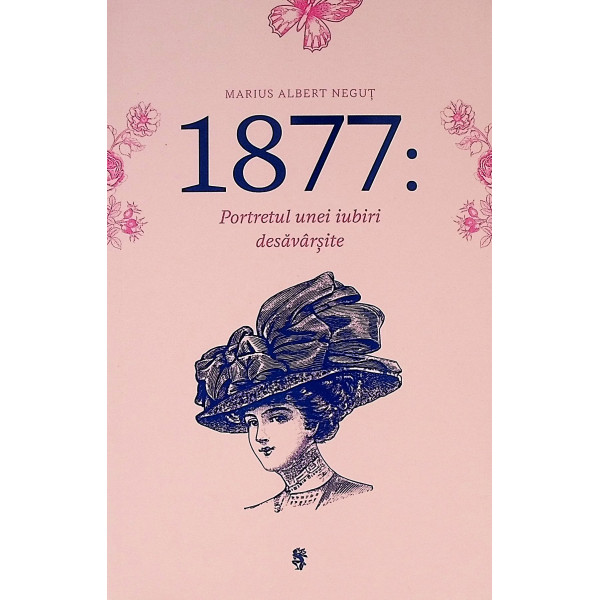 1877: Portretul unei iubiri desavarsite