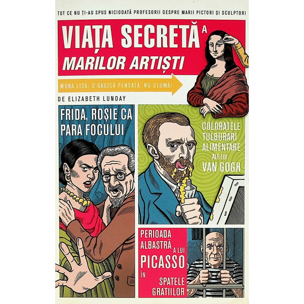 Viata secreta a marilor artisti