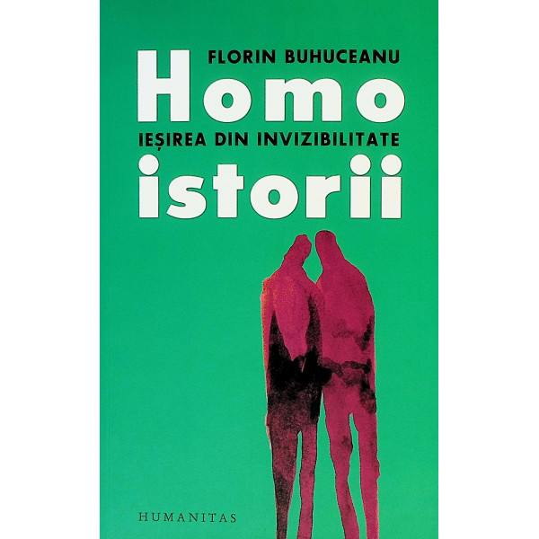 Homoistorii. Iesirea din invizibilitate