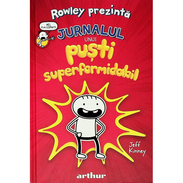 Rowley prezinta: Jurnalul unui pusti superformidabil