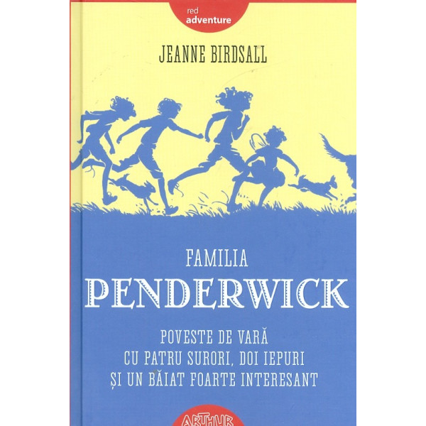 Familia Penderwick. Poveste de vara cu patru surori, doi iepuri si un baiat foarte interesant