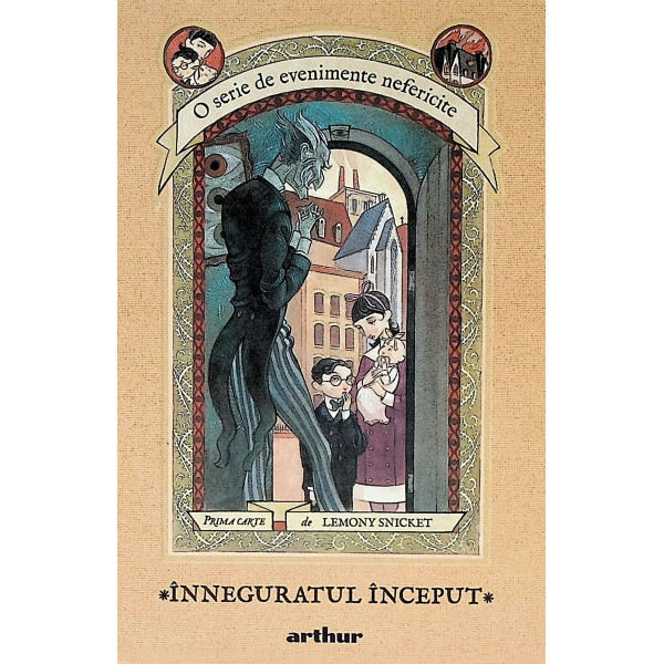 O serie de evenimente nefericite, vol. I - Inneguratul inceput