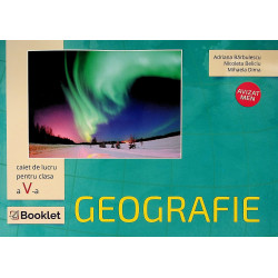 Geografie - Caiet de lucru,...