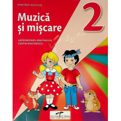 Muzica si miscare, clasa a...