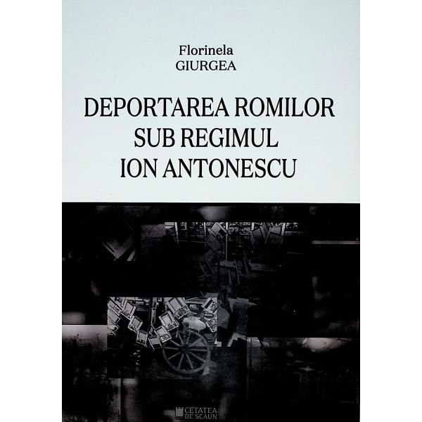 Deportarea romilor sub regimul Ion Antonescu