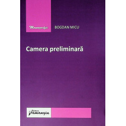 Camera preliminara