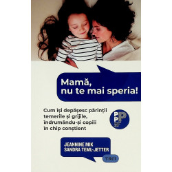 Mama, nu te mai speria! Cum...