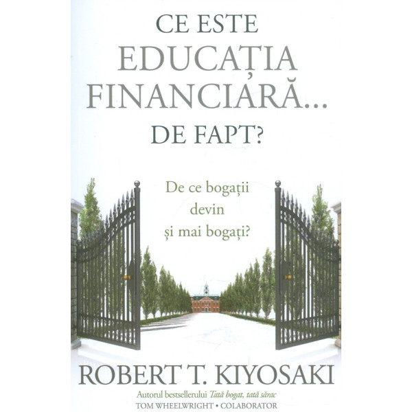 Ce este educatia financiara... de fapt? De ce bogatii devin si mai bogati?