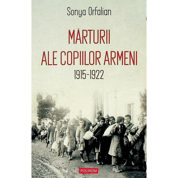 Marturii ale copiilor armeni, 1915-1922