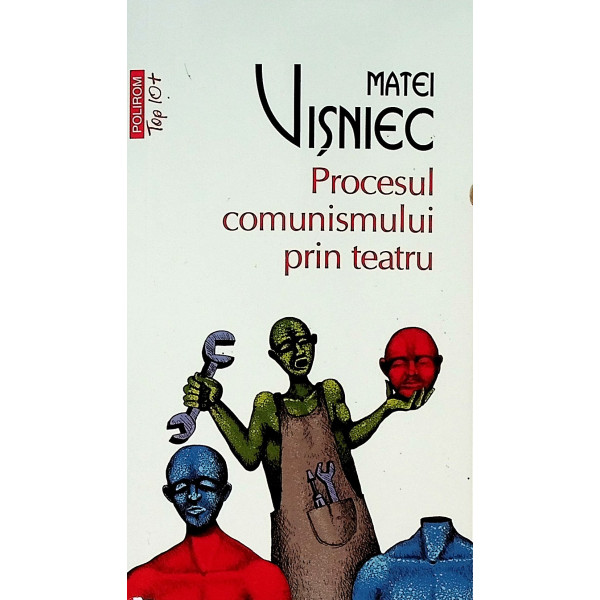 Procesul comunismului prin teatru