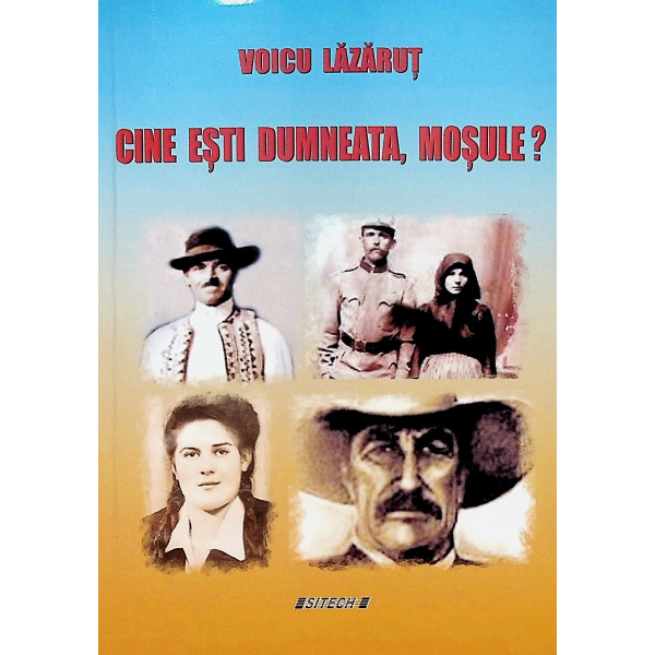 Cine esti dumneata, mosule?