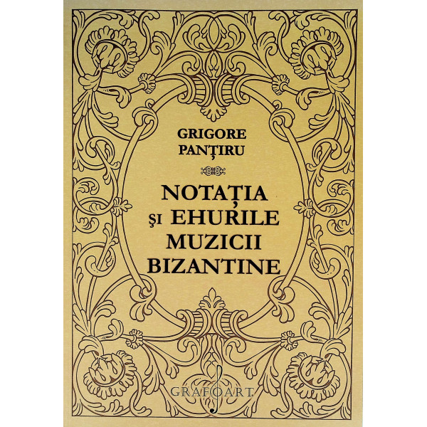 Notatia si ehurile muzicii bizantine