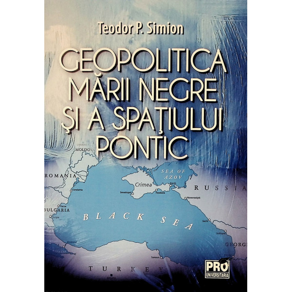 Geopolitica Marii Negre si a spatiului pontic