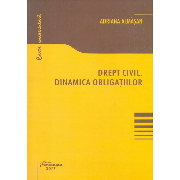 Drept civil. Dinamica obligatiilor