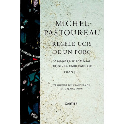 Regele ucis de-un porc. O...