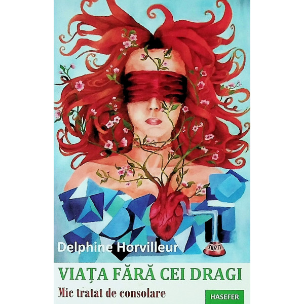 Viata fara cei dragi. Mic tratat de consolare