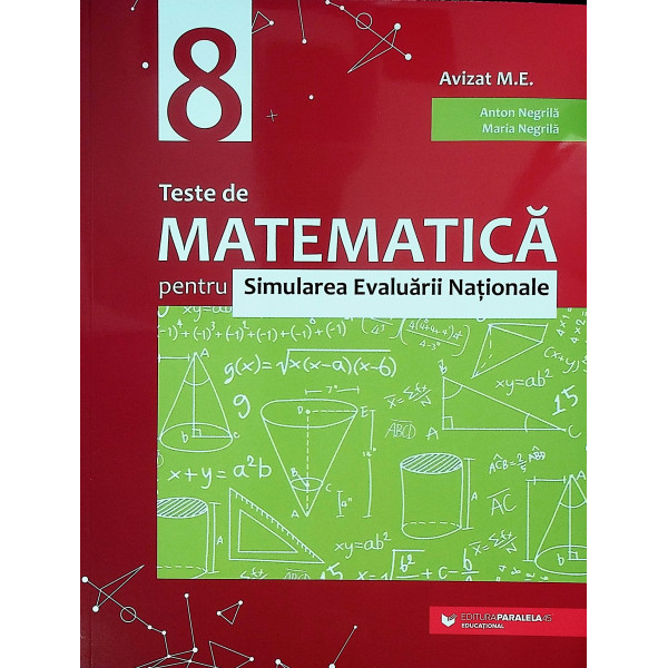 Teste de matematica pentru simularea Evaluarii Nationale, clasa a VIII-a