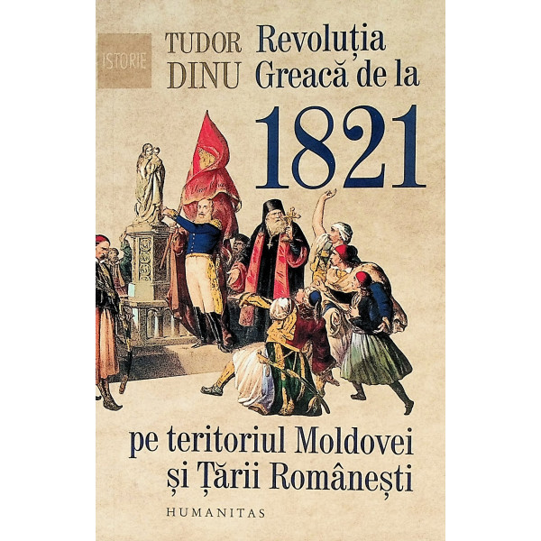Revolutia Greaca de la 1821 pe teritoriul Moldovei si Tarii Romanesti