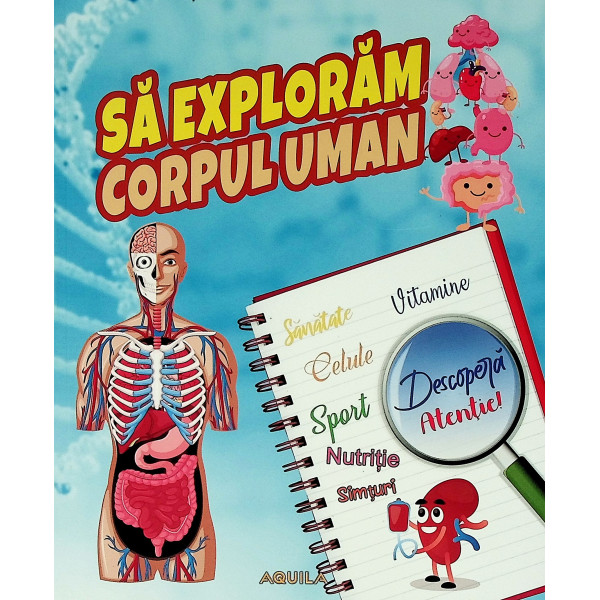 Sa exploram corpul uman