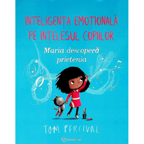 Inteligenta copiilor pe intelesul copiilor. Maria descopera prietenia