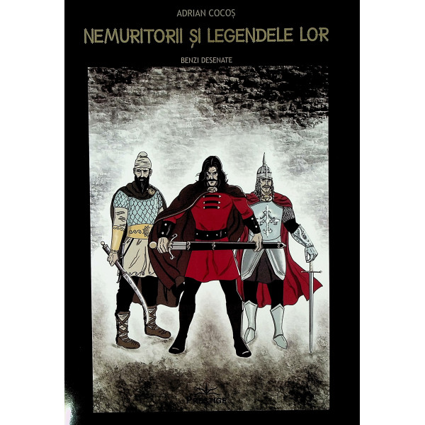 Nemuritorii si legendele lor. Benzi desenate