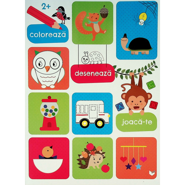 Coloreaza, deseneaza, joaca-te, 2+