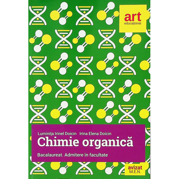 Chimie organica. Bacalaureat. Admitere in facultate