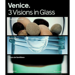 Venice. 3 Visions in Glass