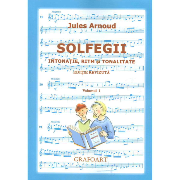 Solfegii, vol. I - Intonatie, ritm si tonalitate