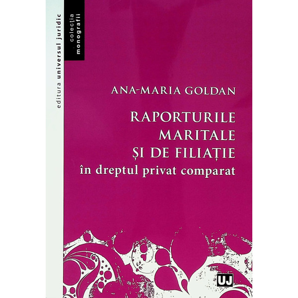 Raporturile maritale si de filiatie in dreptul privat comparat