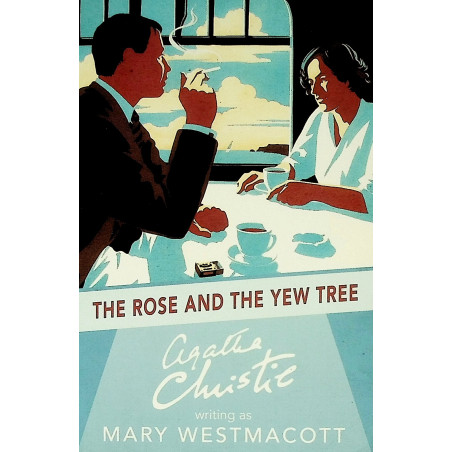 The Rose and the Yew Tree