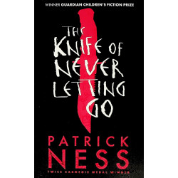 The Knife of Never Letting Go