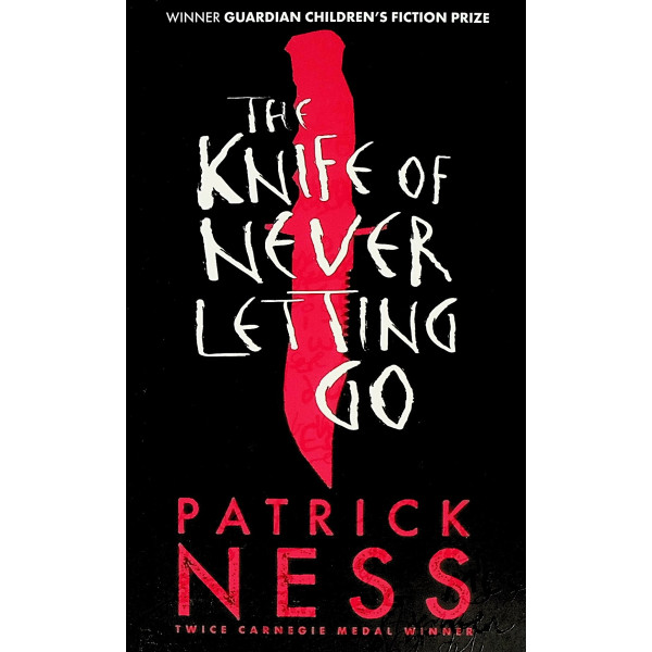 The Knife of Never Letting Go