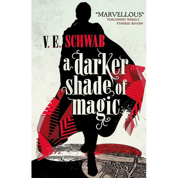A Darker Shade of Magic