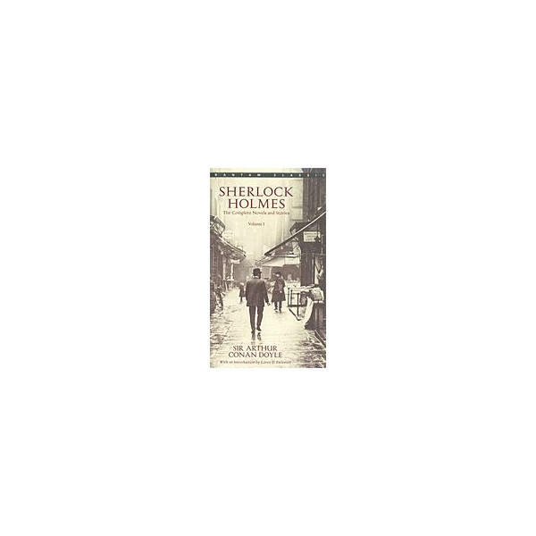 Sherlock Holmes. The Compltete Novels and Stories, vol. I
